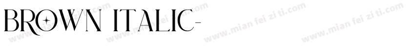 Brown Italic字体转换